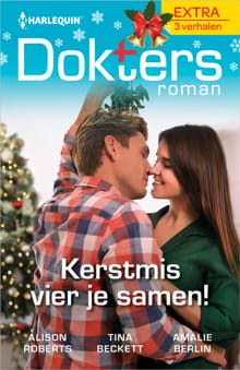 Kerstmis vier je samen! - Alison Roberts, Tina Beckett, ...