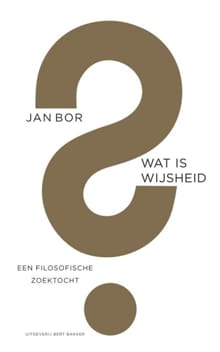 Wat is wijsheid? - Jan Bor