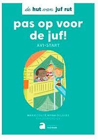 Pas op voor de juf! - Reina Ollivier, Marie Colot, ...