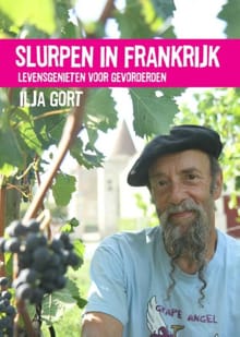 Slurpen in Frankrijk - Ilja Gort