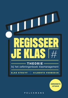 Regisseer je klas - Elke Struyf, Gilberte Verbeeck