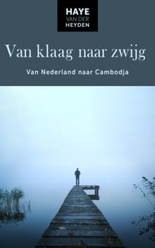 Van klaag naar zwijg - Haye van der Heyden