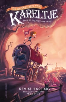 De avonturen van Kareltje (toen hij nog niet krom stond) - Kevin Hassing