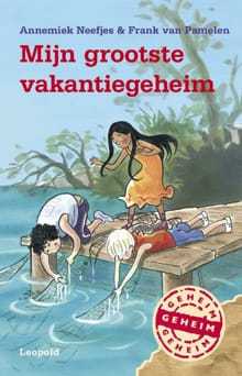 Mijn grootste vakantiegeheim - Annemiek Neefjes, Frank van Pamelen, ...