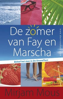 Zomer van Fay en Marscha - Mirjam Mous