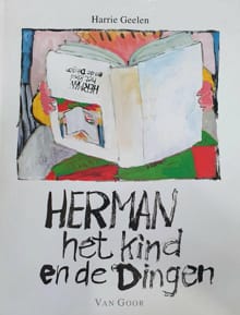 Herman het kind en de dingen - Harrie Geelen