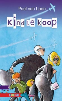 Kind te koop - Paul van Loon, Paul Van Loon, ...