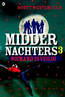 Middernachters  3 Niemand is veilig - Scott Westerfeld