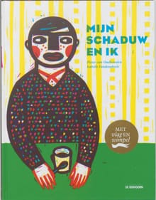 Mijn schaduw en ik -  Van Oudheusden, Isabelle Vandenabeele, ...