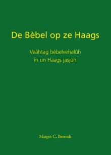 De Bèbel op ze Haags - Margot C. Berends