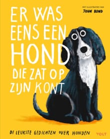Er was eens een hond die zat op z’n kont - 