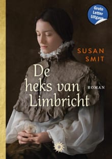 De heks van Limbricht - Susan Smit