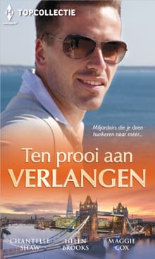 Ten prooi aan verlangen - Chantelle Shaw, Helen Brooks, ...