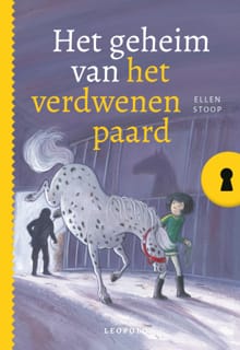 Het geheim van het verdwenen paard - Ellen Stoop