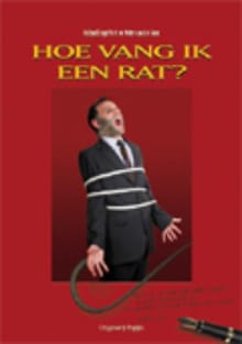 Hoe vang ik een rat? - Richard Engelfriet, Peter van der Geer