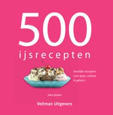500 ijsrecepten - Alex Barker,  TextCase