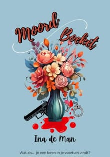 Moordboeket - Ina De Man