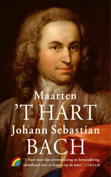 Johann Sebastian Bach - Maarten 't Hart