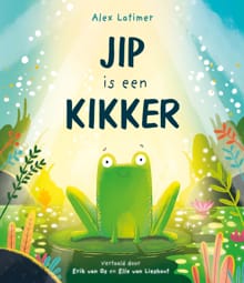 Jip is een kikker - Alex Latimer