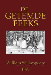 De getemde feeks - William Shakespeare