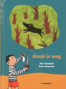 Draak is weg - Kim Vandyck