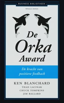 De Orka Award - Ken Blanchard, Thad Lacinak, ...