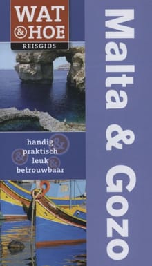 Wat & Hoe onderweg Malta & Gozo - Paul Murphy, Pat Levy, ...