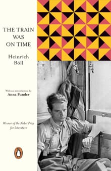 The Train Was On Time - Heinrich Boll