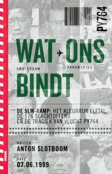 Wat ons bindt - Anton Slotboom