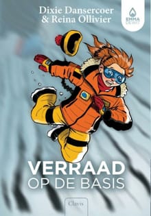 Verraad op de basis - Dixie Dansercoer, Reina Ollivier