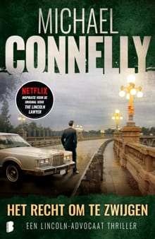 Het recht om te zwijgen - Michael Connelly