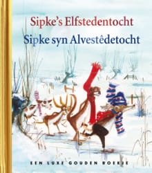 Sipke's Elfstedentocht - Sipke syn Alvestêdetocht - Lida Dijkstra