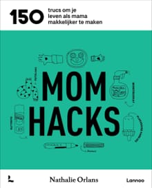 Mom hacks - Nathalie Orlans,  Mama Baas