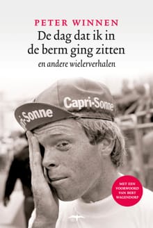 De dag dat ik in de berm ging zitten - Peter Winnen