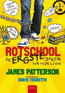 De ergste jaren van mijn leven - James Patterson, Chris Tebbetts