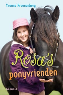 Rosa's ponyvrienden - Yvonne Kroonenberg