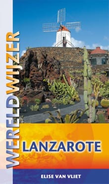 Wereldwijzer reisgids - Lanzarote - Elise van Vliet