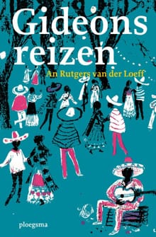 Gideons reizen - An Rutgers van der Loeff