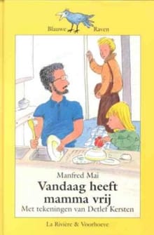 Blauwe raven Vandaag heeft mamma vrij - Manfred Mai