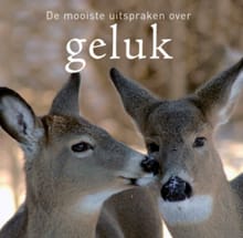 MOOISTE UITSPRAKEN OVER GELUK - De g. Ley