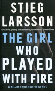 The Girl Who Played With Fire -  Larsson, Stieg, Stieg Larsson