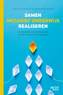 Samen inclusief onderwijs realiseren - Anke de Boer, Elke Struyf, ...
