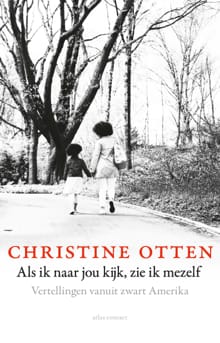 Als ik naar jou kijk, zie ik mezelf - Christine Otten