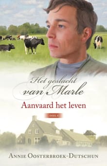 Aanvaard het leven - Annie Oosterbroek-Dutschun