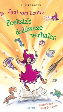 Foeksia's doldwaze verhalen - Paul van Loon