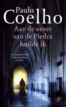 Aan de oever van de Piedra huilde ik - Paulo Coelho