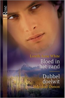 Bloed in het zand ; Dubbel doelwit - Loreth Anne White, HelenKay Dimon