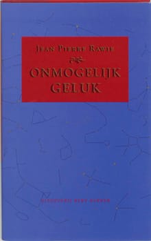 Onmogelijk geluk - J.P. Rawie, Jean Pierre Rawie