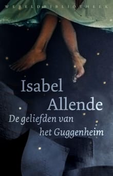 De geliefden van het Guggenheim - Isabel Allende