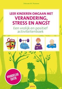 Leer kinderen omgaan met verandering, stress en angst - Deborah M. Plummer